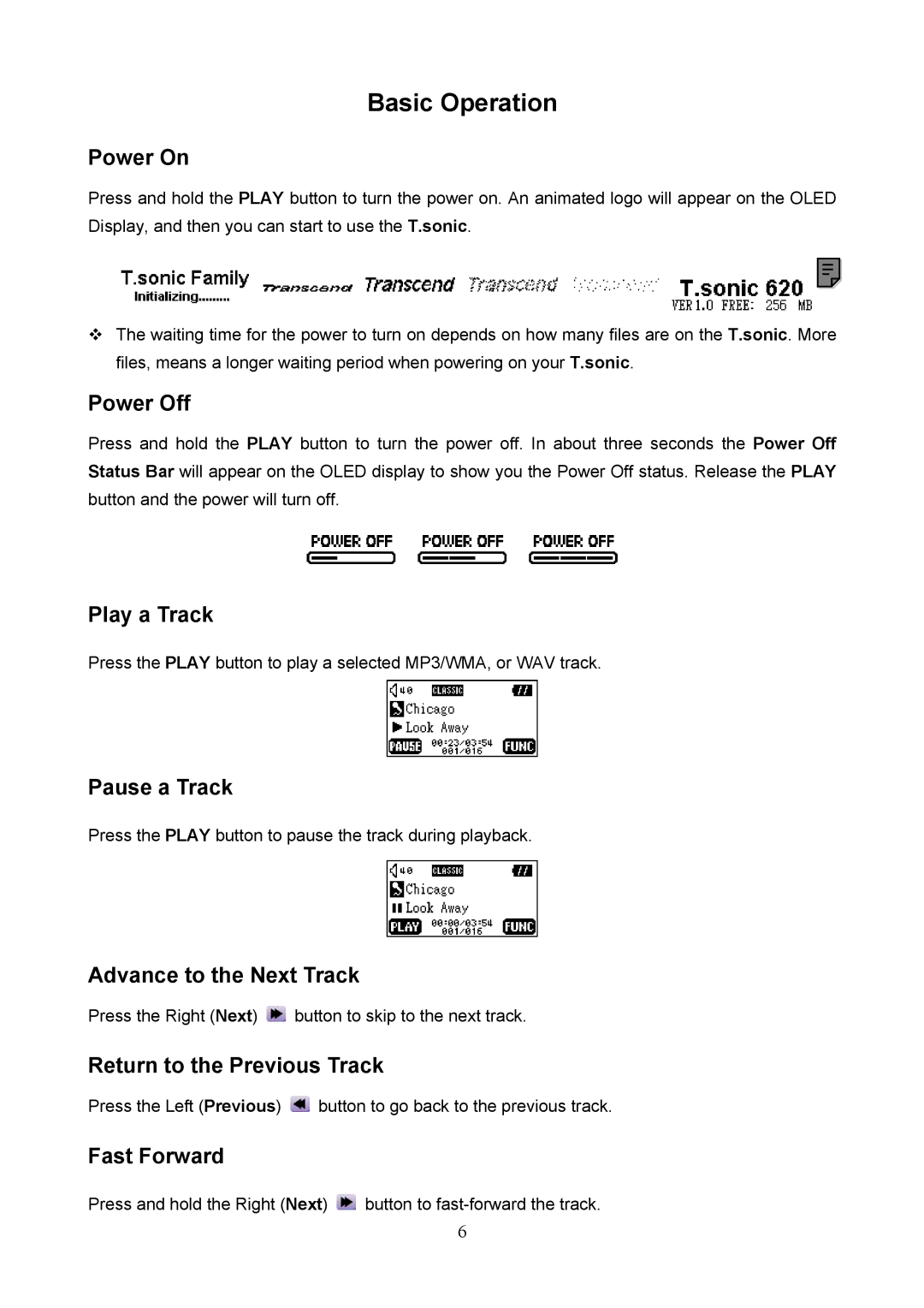 Transcend Information 620 user manual Basic Operation 