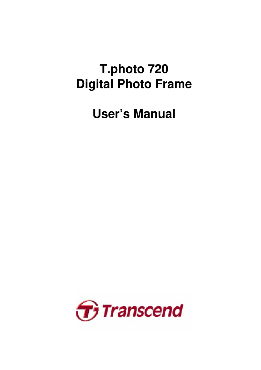 Transcend Information 720 user manual Photo Digital Photo Frame User’s Manual 