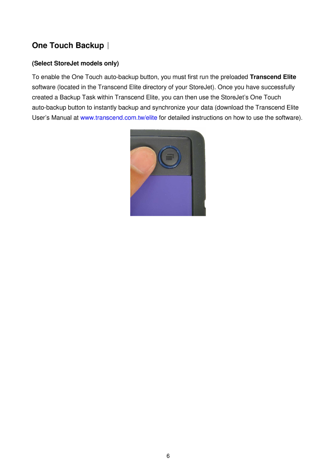 Transcend Information Computer Drive user manual One Touch Backup︱, Select StoreJet models only 