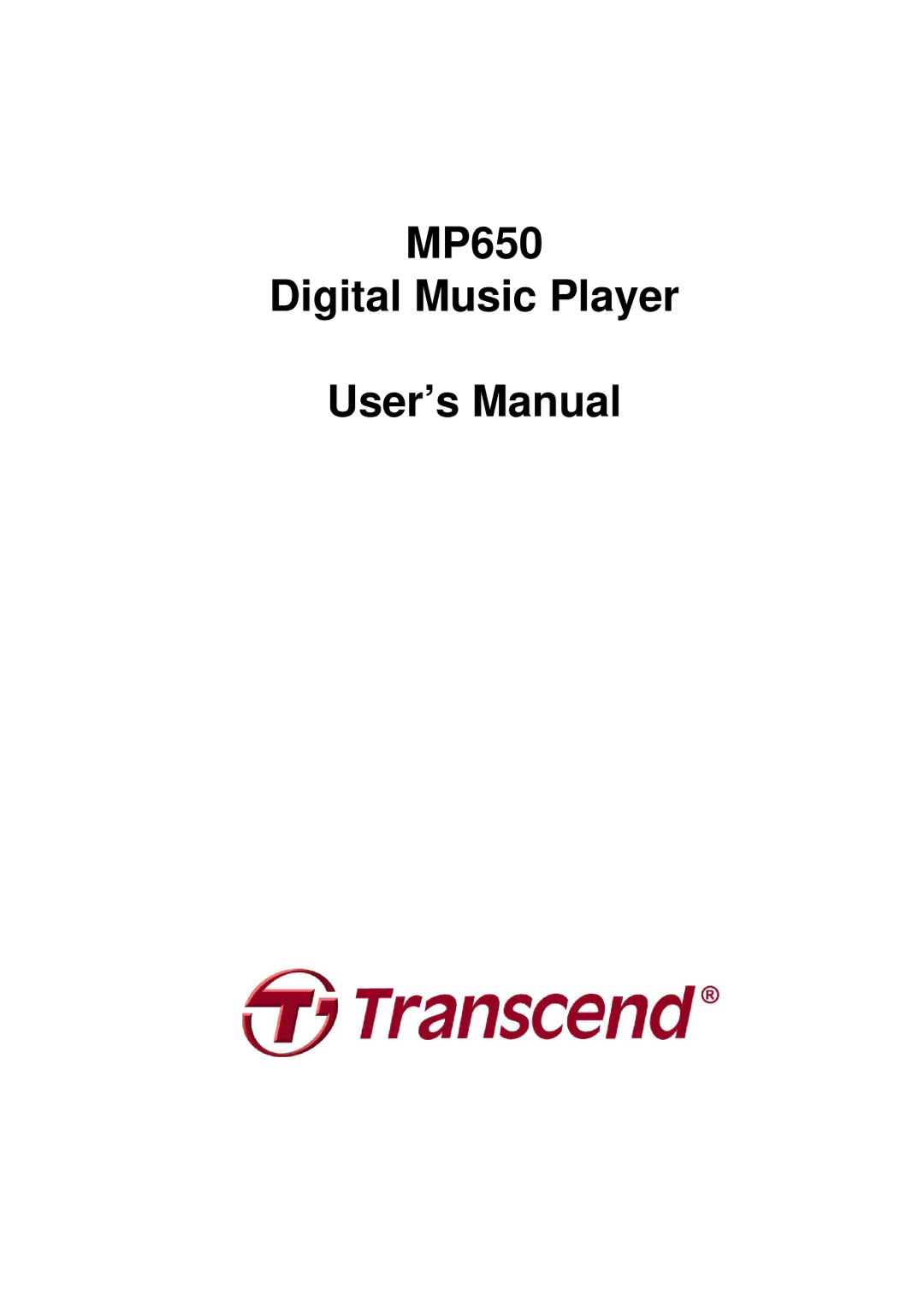 Transcend Information TS4GMP650, TS2GMP650 user manual MP650 Digital Music Player User’s Manual 