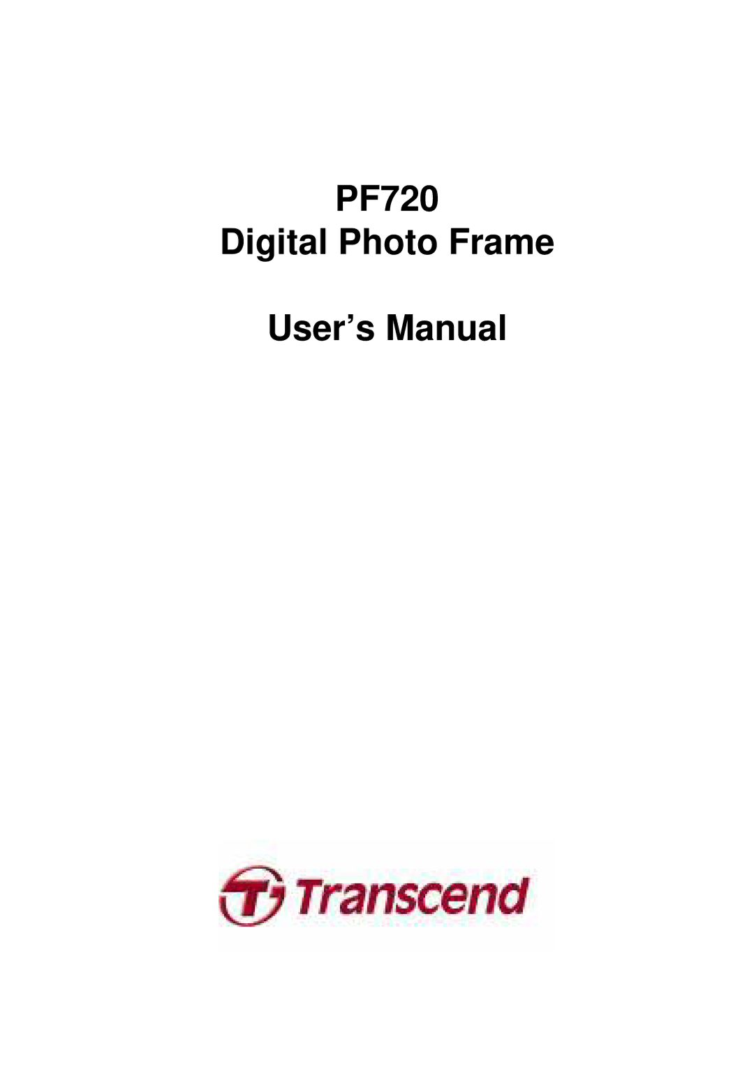 Transcend Information user manual PF720 Digital Photo Frame User’s Manual 