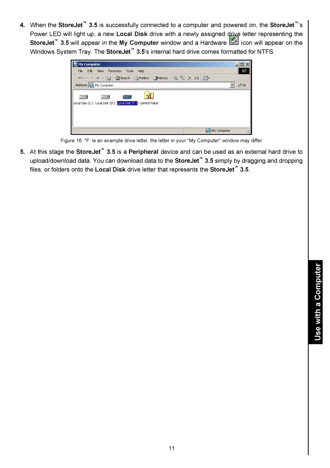 Transcend Information StoreJetTM 3.5 user manual Use with a Computer 