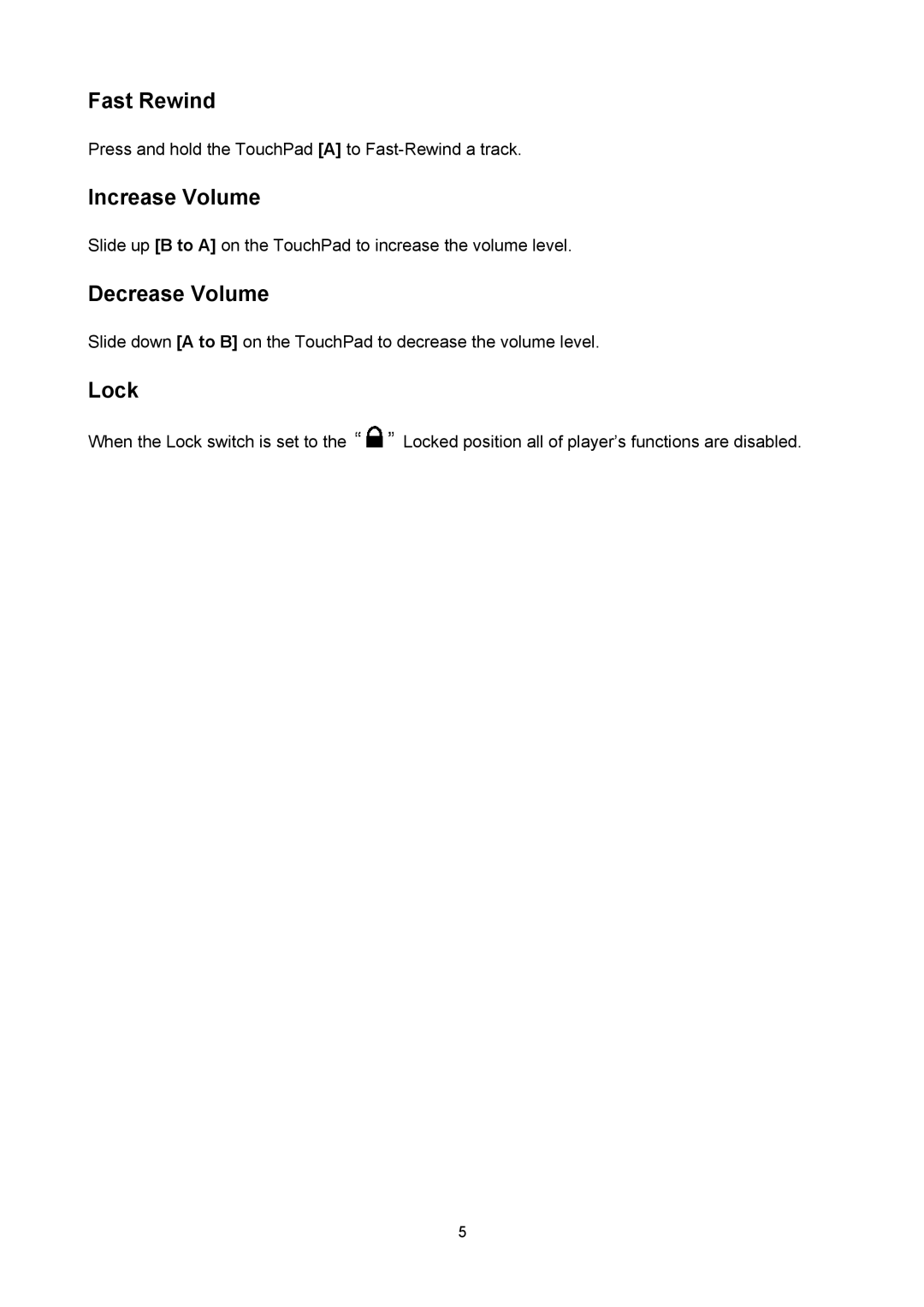 Transcend Information T sonic 310 user manual Fast Rewind, Increase Volume, Decrease Volume, Lock 