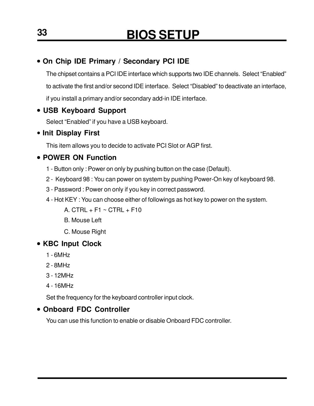 Transcend Information TS-ABX31 On Chip IDE Primary / Secondary PCI IDE, USB Keyboard Support, Init Display First 