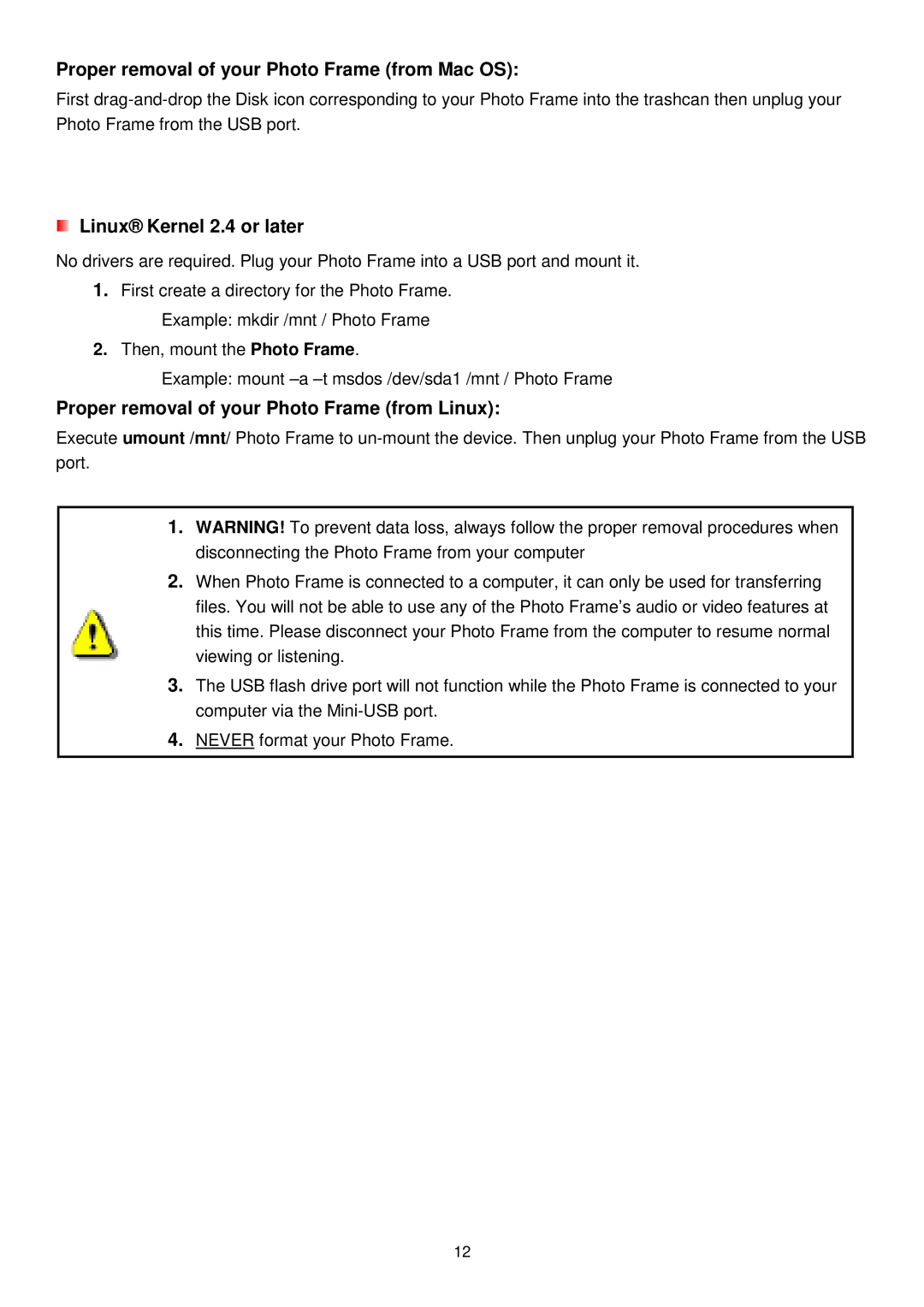 Transcend Information TS-PF700B-J, TS-PF700W Proper removal of your Photo Frame from Mac OS, Linux Kernel 2.4 or later 