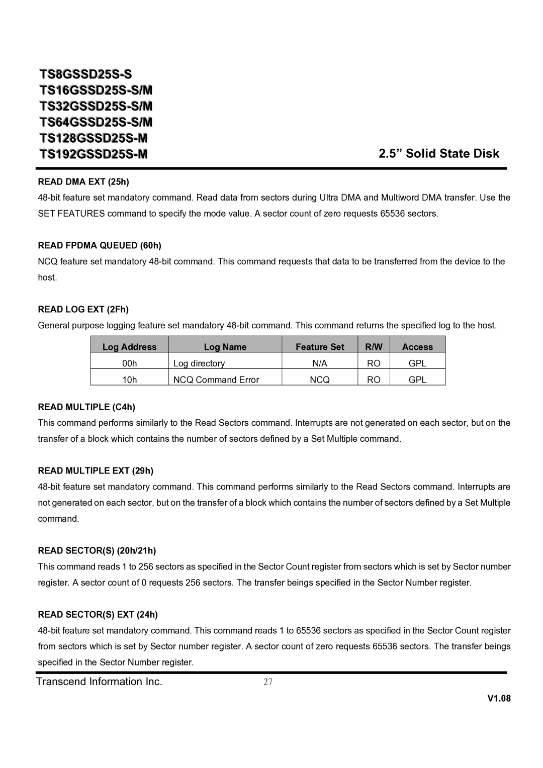 Transcend Information TS192GSSD25S-M Read DMA EXT 25h, Read Fpdma Queued 60h, Read LOG EXT 2Fh, Read Multiple C4h 