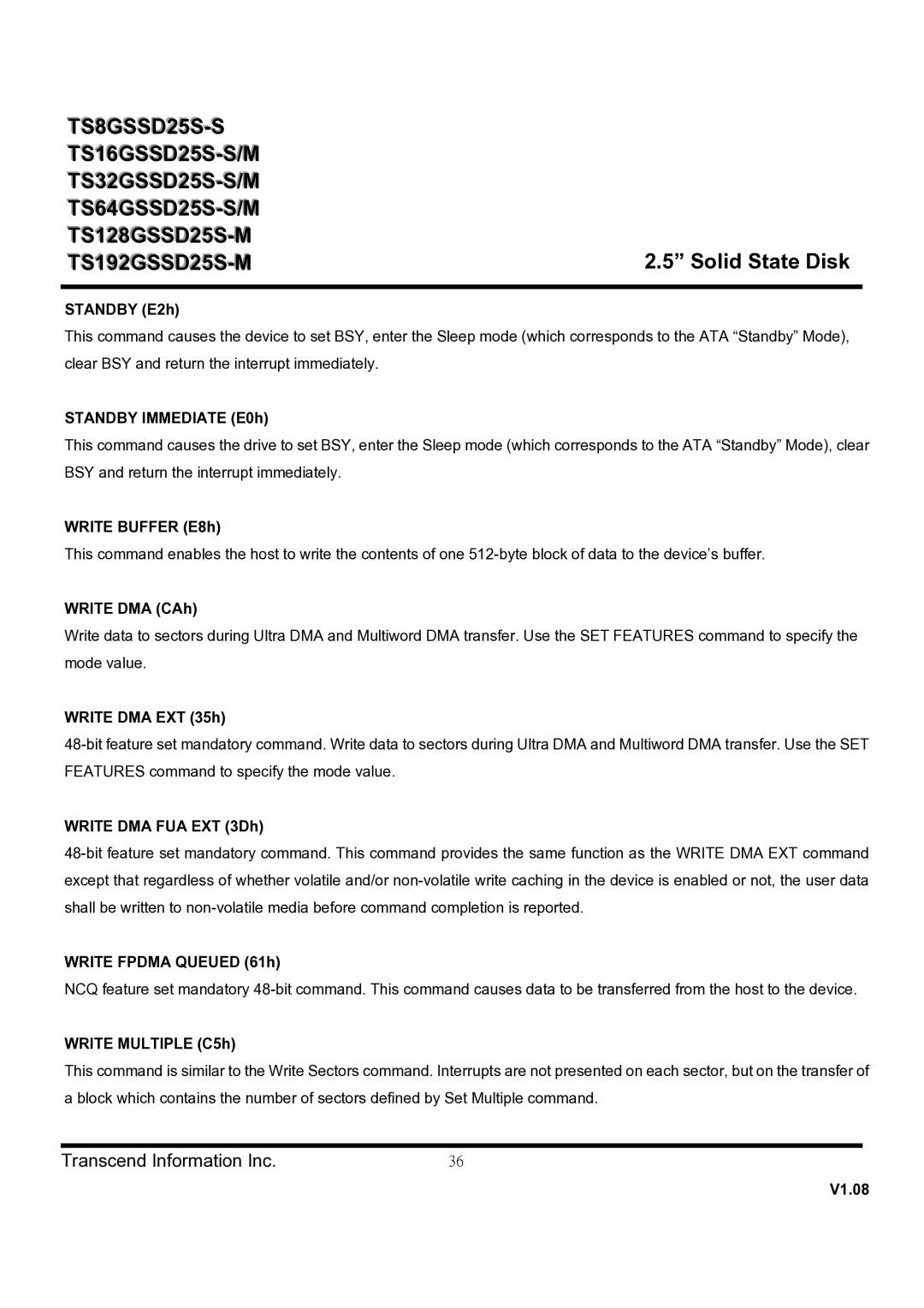 Transcend Information TS8GSSD25S-S Standby E2h, Standby Immediate E0h, Write Buffer E8h, Write DMA CAh, Write DMA EXT 35h 