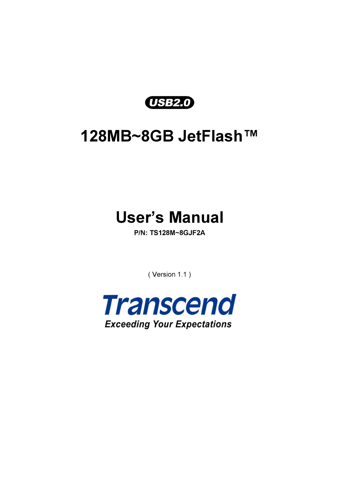 Transcend Information TS128M~8GJF2A user manual 128MB~8GB JetFlash User’s Manual 