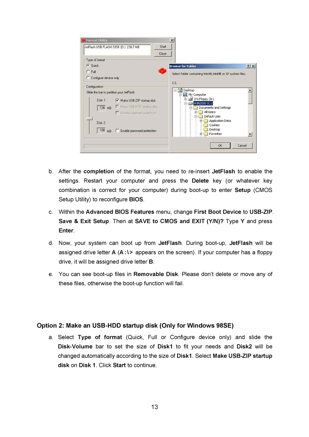 Transcend Information TS128M~8GJF2A user manual Option 2 Make an USB-HDD startup disk Only for Windows 98SE 