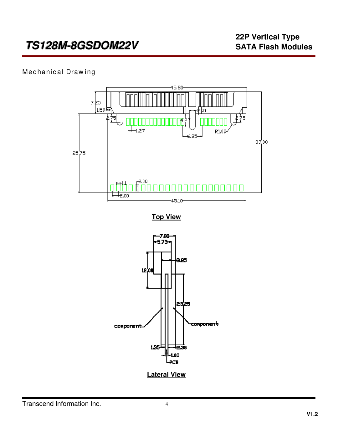 Transcend Information TS8GSDOM22V, TS128MSDOM22V, TS4GSDOM22V, TS512MSDOM22V Mechanical Drawing Top View Lateral View 