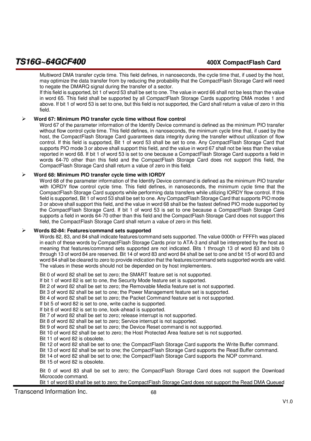 Transcend Information TS16G-64GCF400, 400X dimensions Word 68 Minimum PIO transfer cycle time with Iordy 