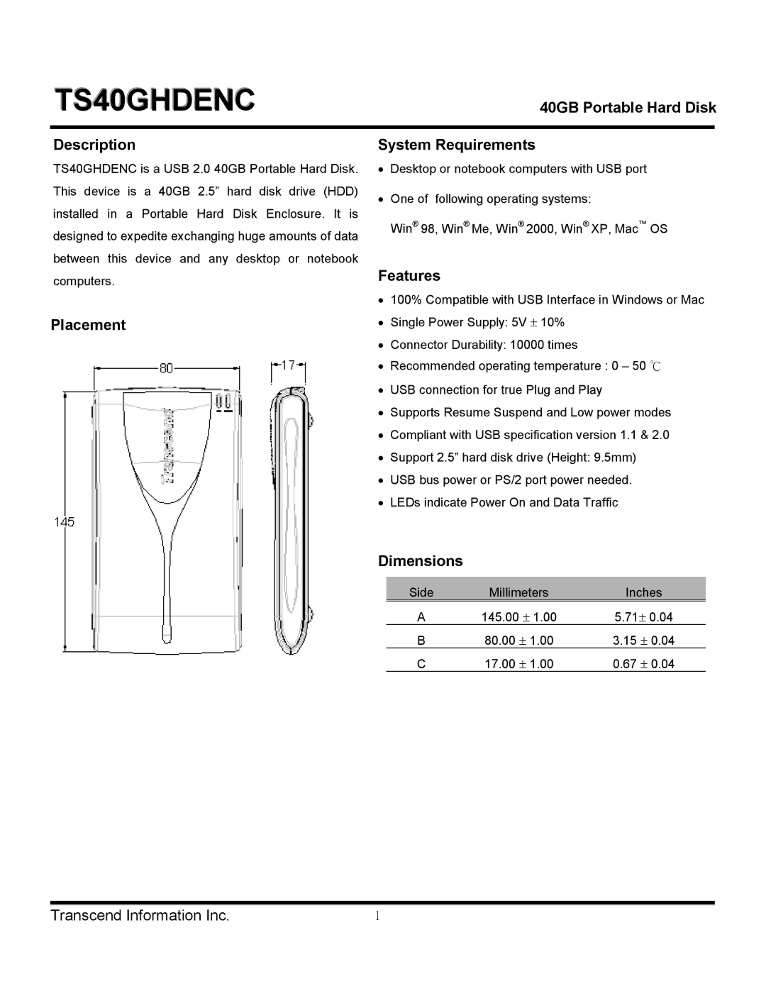 Transcend Information TS40GHDENC dimensions Description, Placement System Requirements, Features, Dimensions 