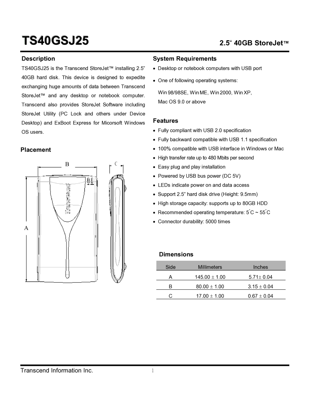 Transcend Information TS40GSJ25 dimensions Description, Placement System Requirements, Features, Dimensions 