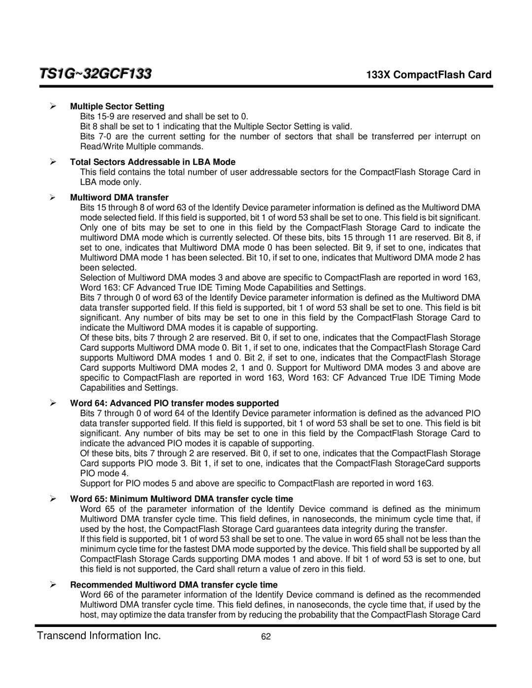 Transcend Information TS2GCF133 Multiple Sector Setting, Total Sectors Addressable in LBA Mode, Multiword DMA transfer 
