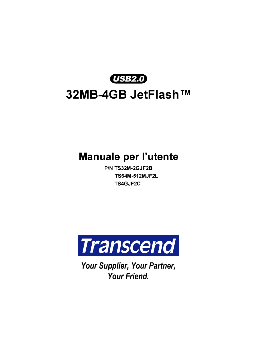 Transcend Information TS64M-512MJF2L, TS4GJF2C, TS32M-2GJF2B manual 32MB-4GB JetFlash 