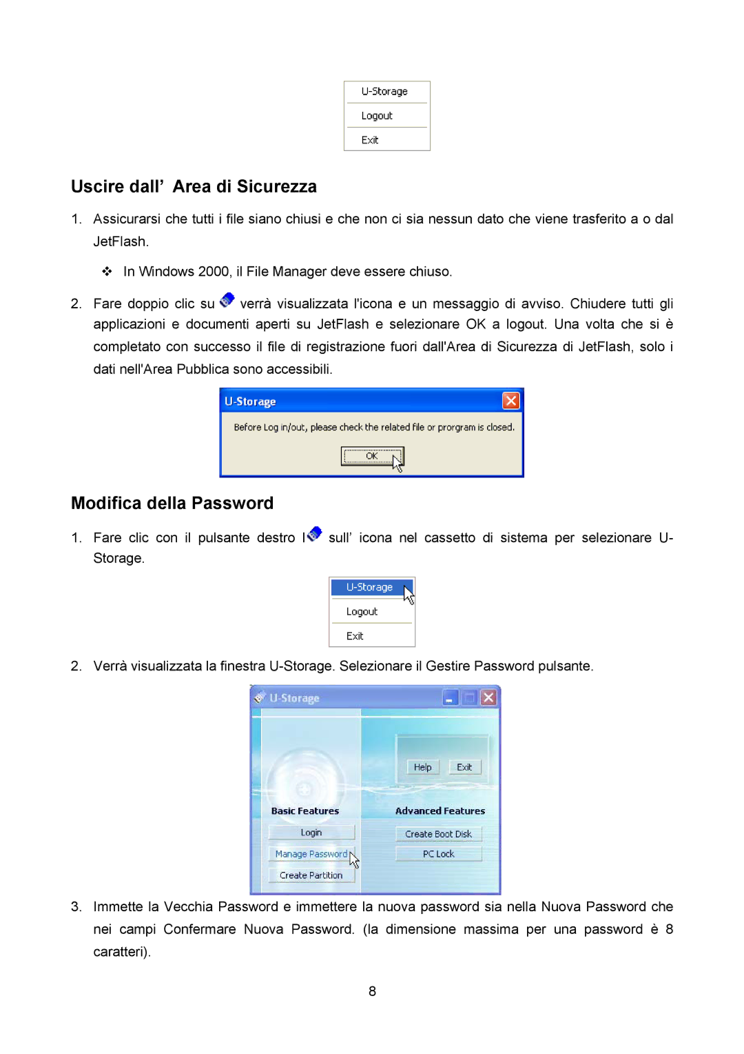 Transcend Information TS64M-512MJF2L, TS4GJF2C, TS32M-2GJF2B manual Uscire dall’ Area di Sicurezza, Modifica della Password 