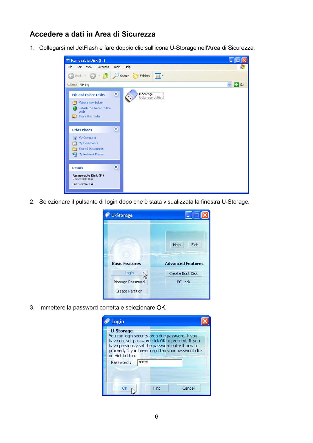 Transcend Information TS32M-2GJF2B, TS4GJF2C, TS64M-512MJF2L manual Accedere a dati in Area di Sicurezza 