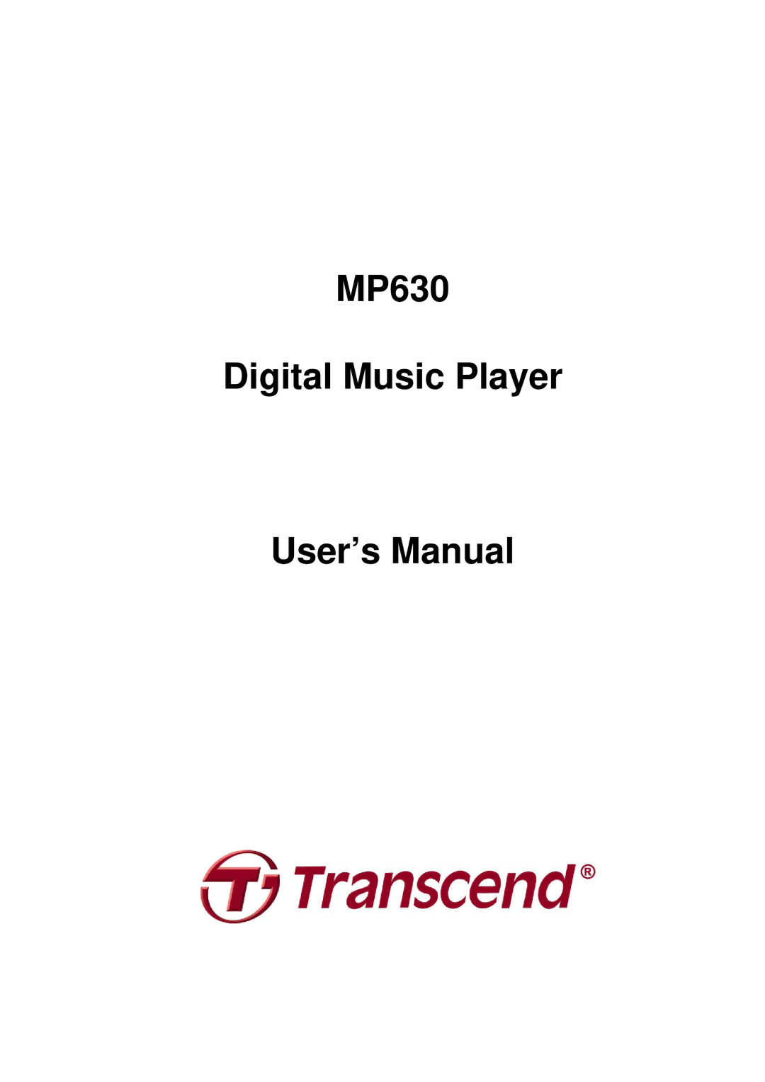 Transcend Information TS4GMP630, TS2GMP630 user manual MP630 Digital Music Player User’s Manual 