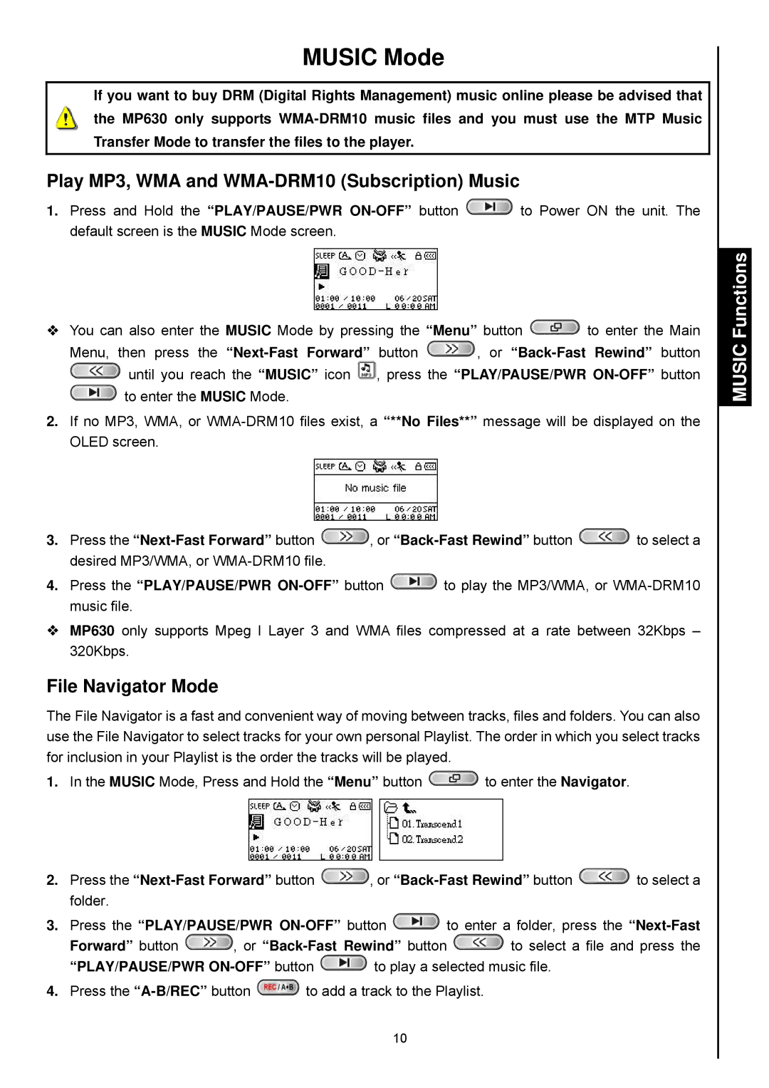 Transcend Information TS2GMP630, TS4GMP630 Music Mode, Play MP3, WMA and WMA-DRM10 Subscription Music, File Navigator Mode 