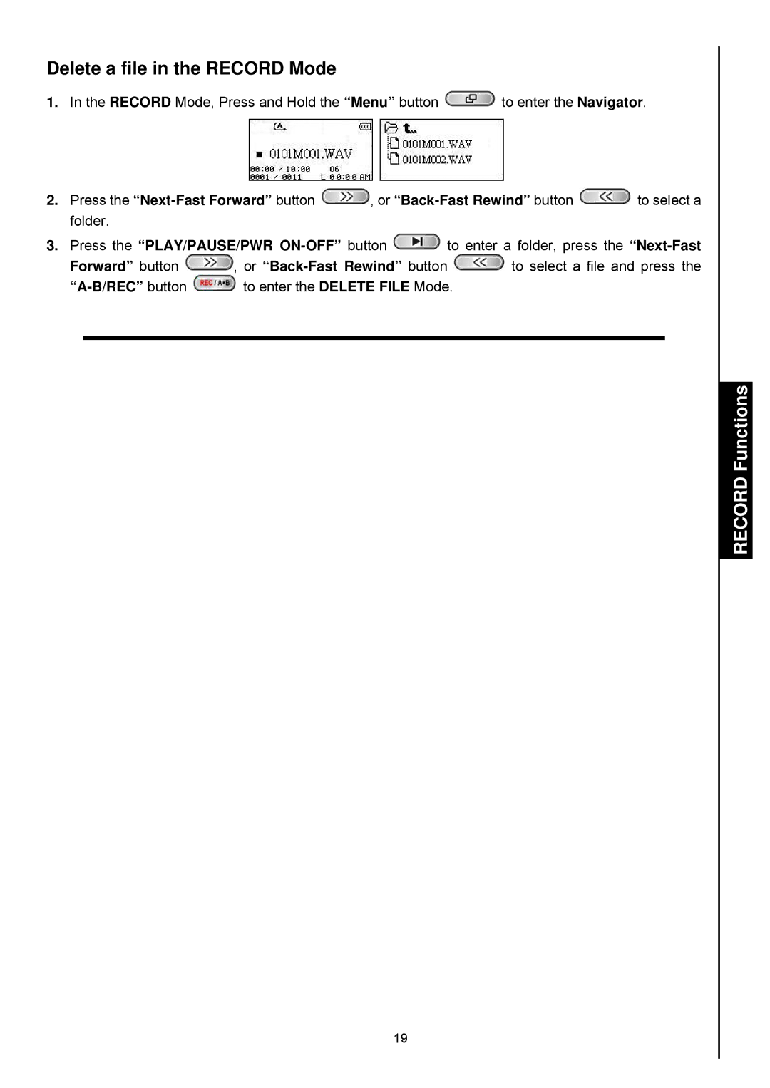 Transcend Information TS2GMP630, TS4GMP630 user manual Delete a file in the Record Mode 