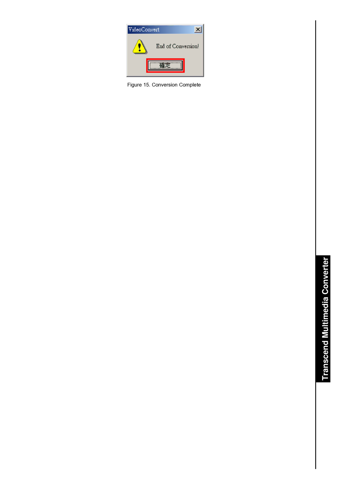 Transcend Information TS2GMP840, TS4GMP840, TS8GMP840 user manual Conversion Complete 