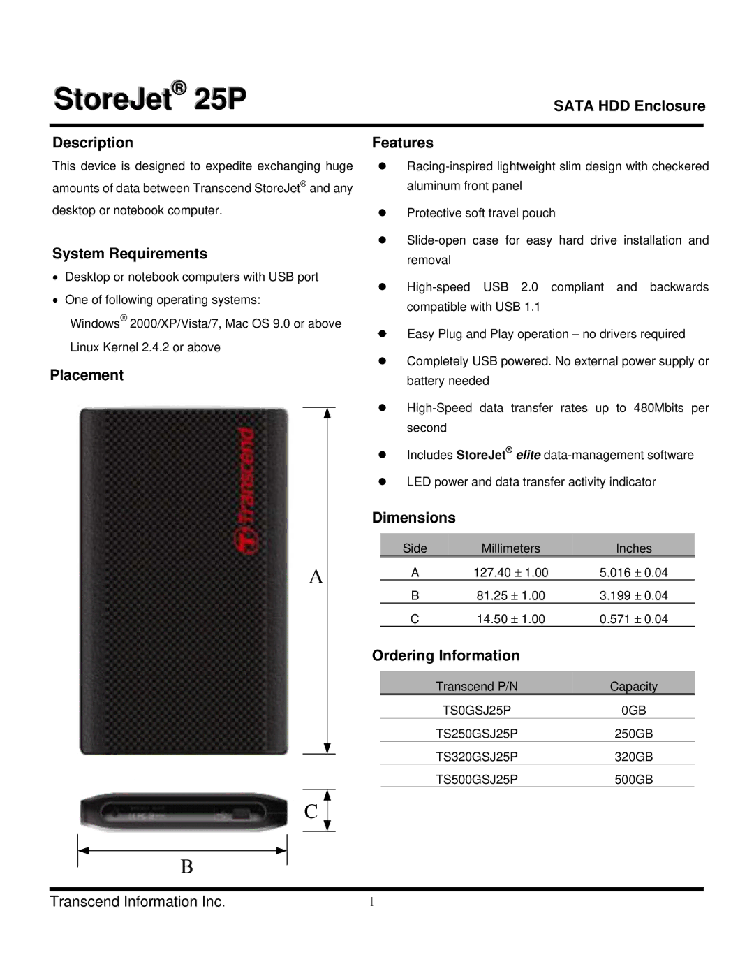 Transcend Information TS0GSJ25P dimensions Sata HDD Enclosure Description, System Requirements, Placement Features 