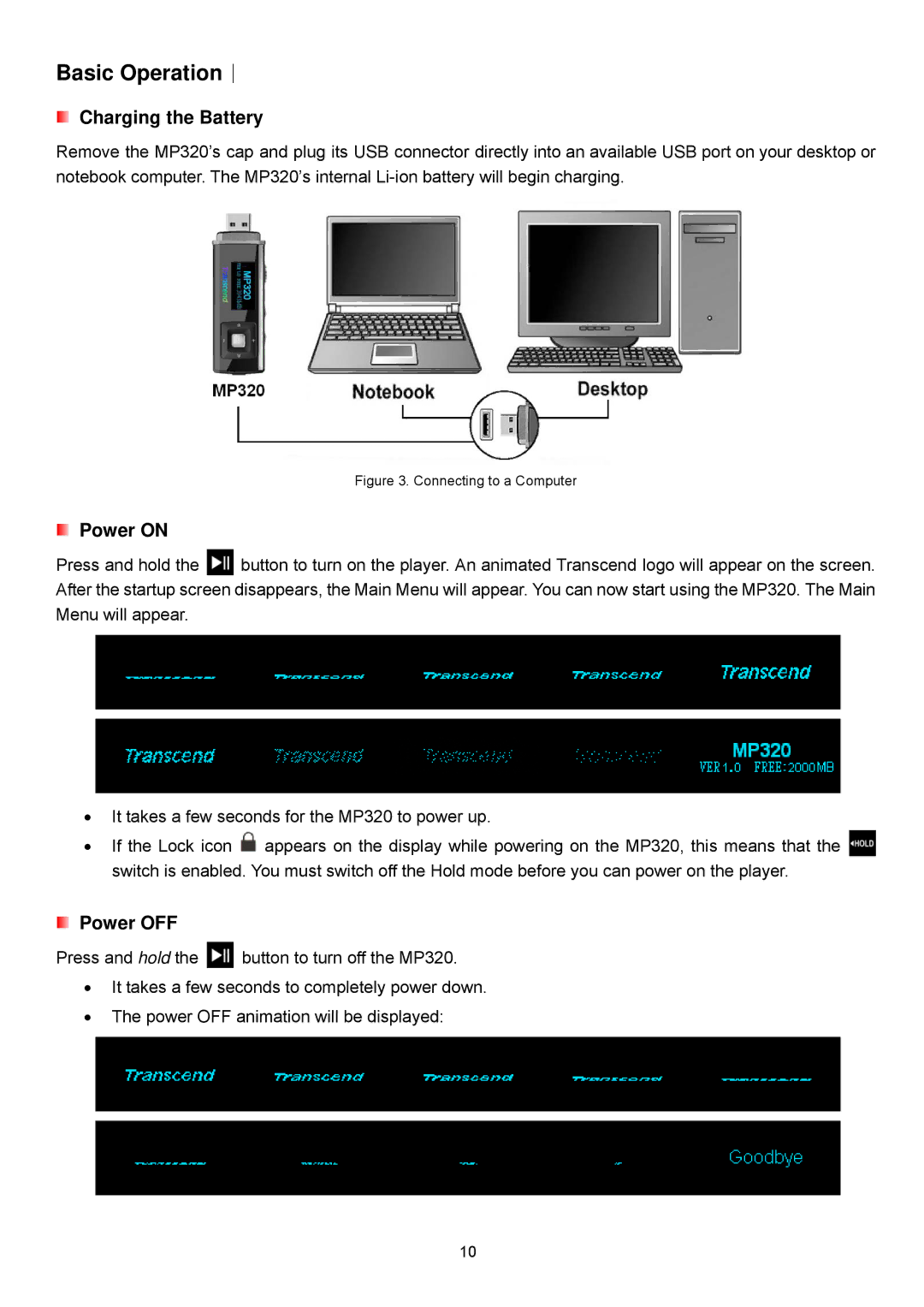 Transcend Information TS4GMP320, TS8GMP320, TS2GMP320 user manual Charging the Battery, Connecting to a Computer 