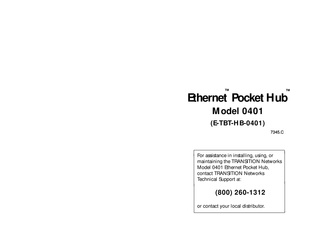 Transition Networks manual E-TBT-HB-0401, Ethernet Pocket Hub, Model, or contact your local distributor 