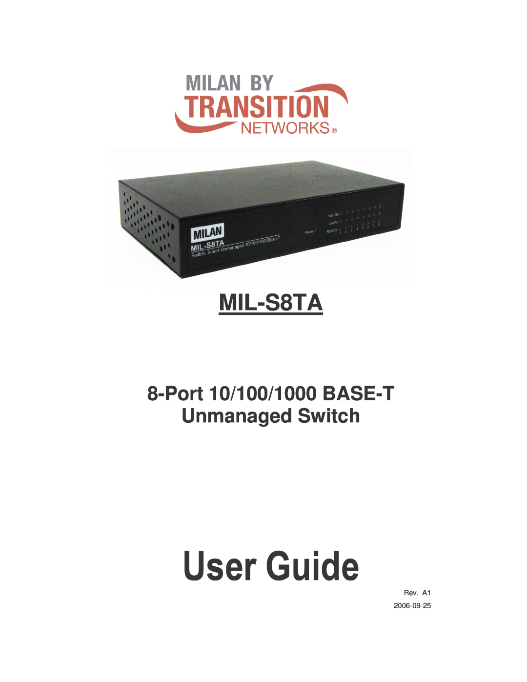 Transition Networks MIL-S8TA manual Port 10/100/1000 BASE-T Unmanaged Switch, User Guide, Rev. A1 