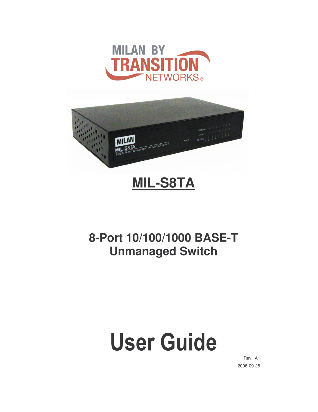 Transition Networks MIL-S8TA manual User Guide, Port 10/100/1000 BASE-T Unmanaged Switch 