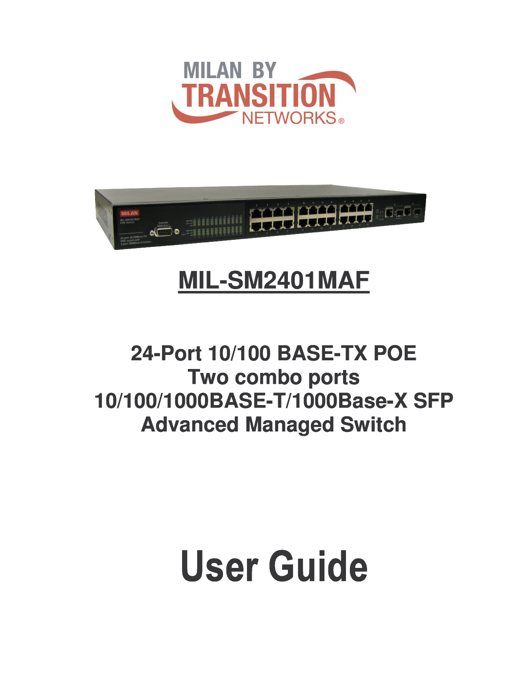 Transition Networks MIL-SM2401MAF manual Port 10/100 BASE-TX POE Two combo ports, User Guide 