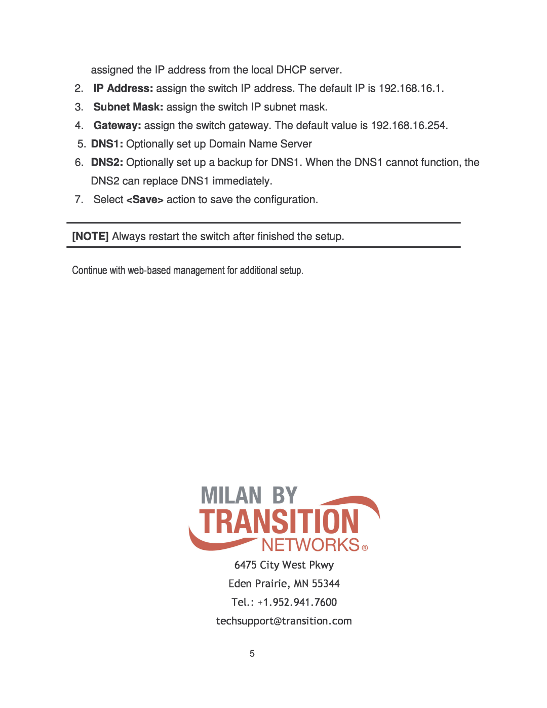Transition Networks MIL-SM8002TG manual assigned the IP address from the local DHCP server 
