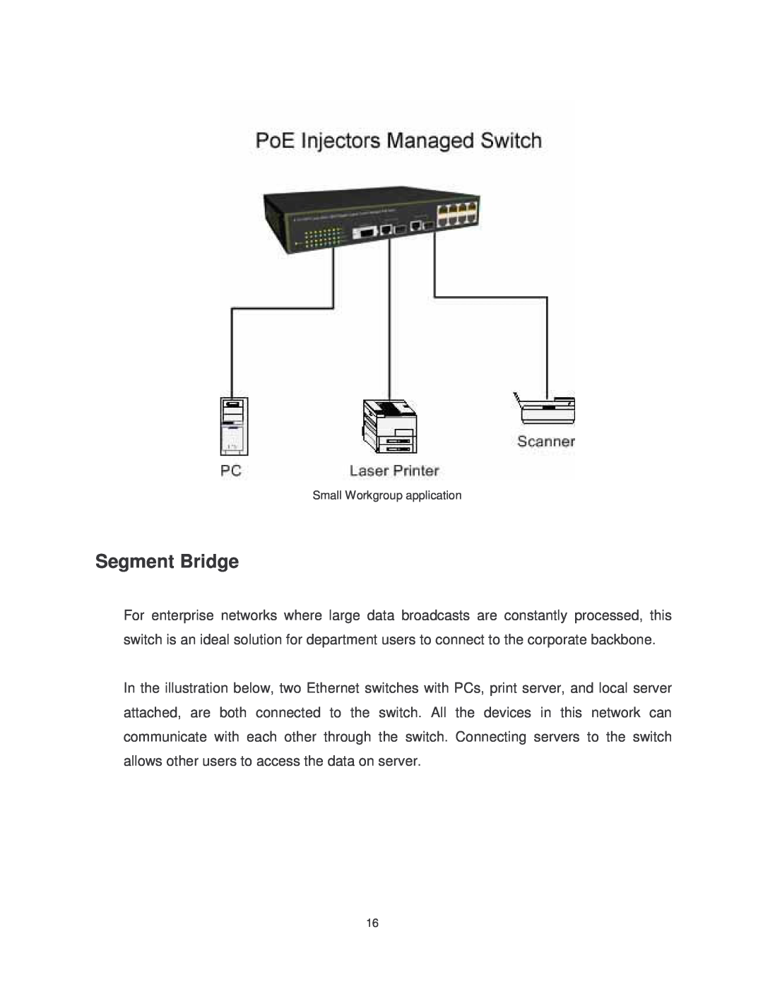 Transition Networks MIL-SM802GAF, MIL-SM8TXAF2GPA user manual Segment Bridge, Small Workgroup application 