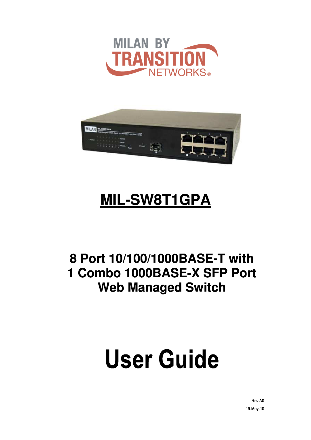 Transition Networks MIL-SW8T1GPA manual Port 10/100/1000BASE-T with, Combo 1000BASE-X SFP Port Web Managed Switch 