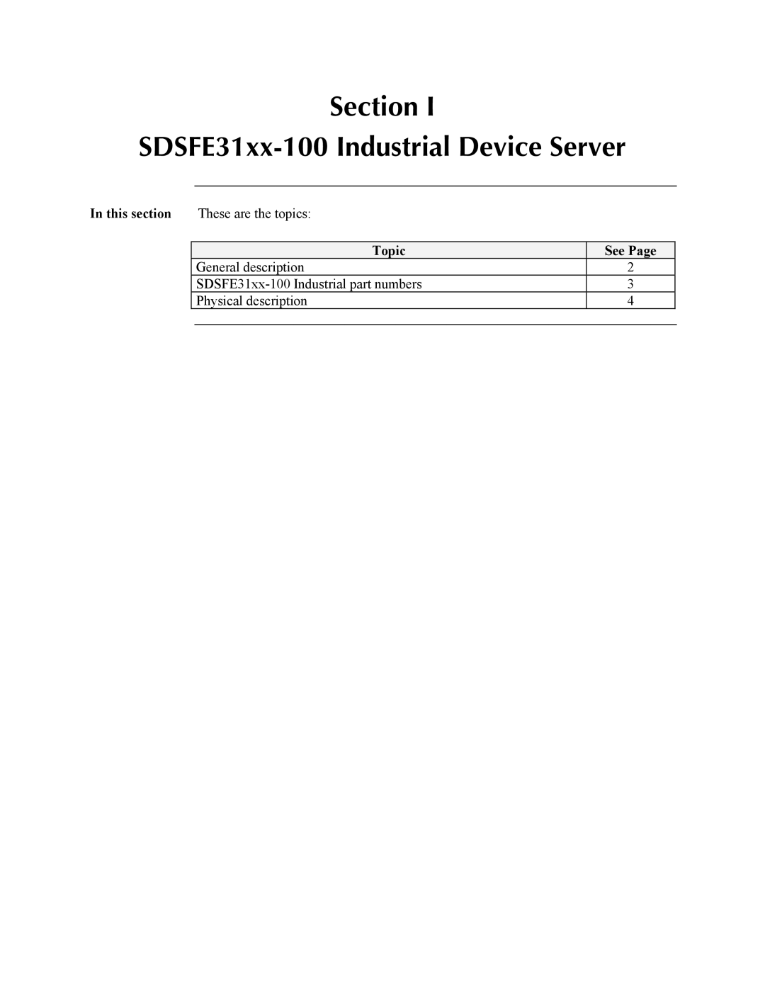 Transition Networks SDSFE31XX-100 Section SDSFE31xx-100 Industrial Device Server, This section These are the topics, Topic 