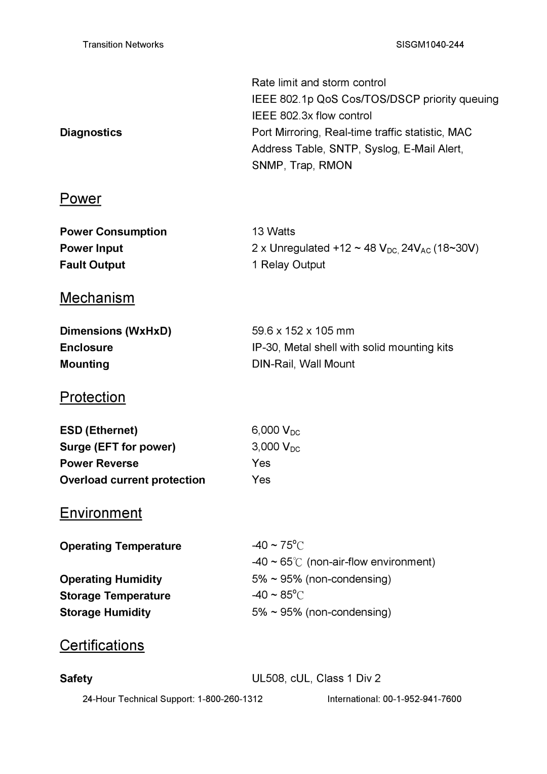 Transition Networks SISGM1040-244 Diagnostics, Power Consumption, Power Input, Fault Output, Dimensions WxHxD, Enclosure 