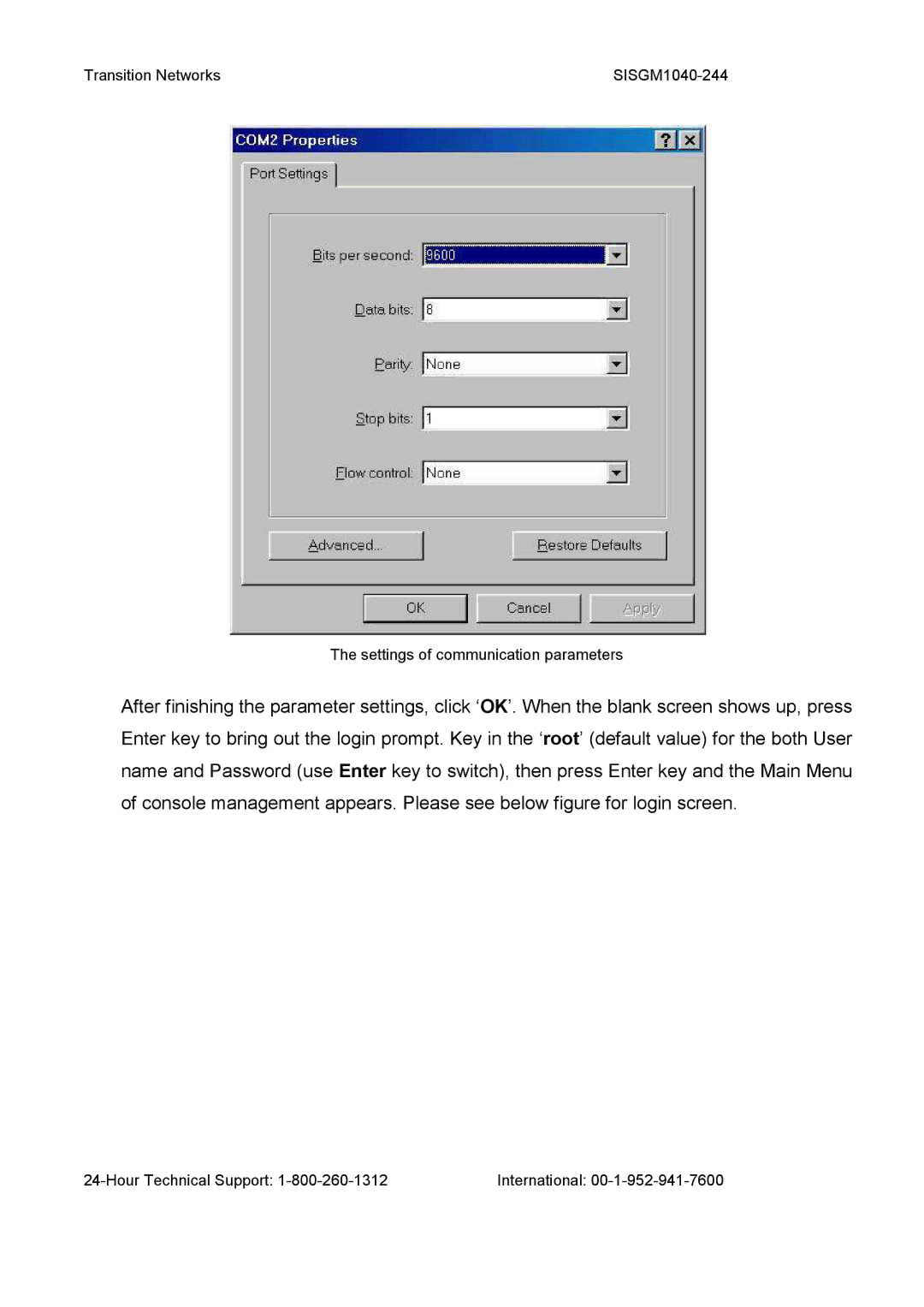 Transition Networks SISGM1040-244 user manual Hour Technical Support International 