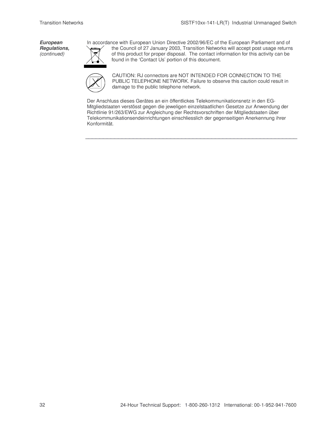 Transition Networks SISTF10xx-141-LR(T) installation manual Found in the ‘Contact Us’ portion of this document 