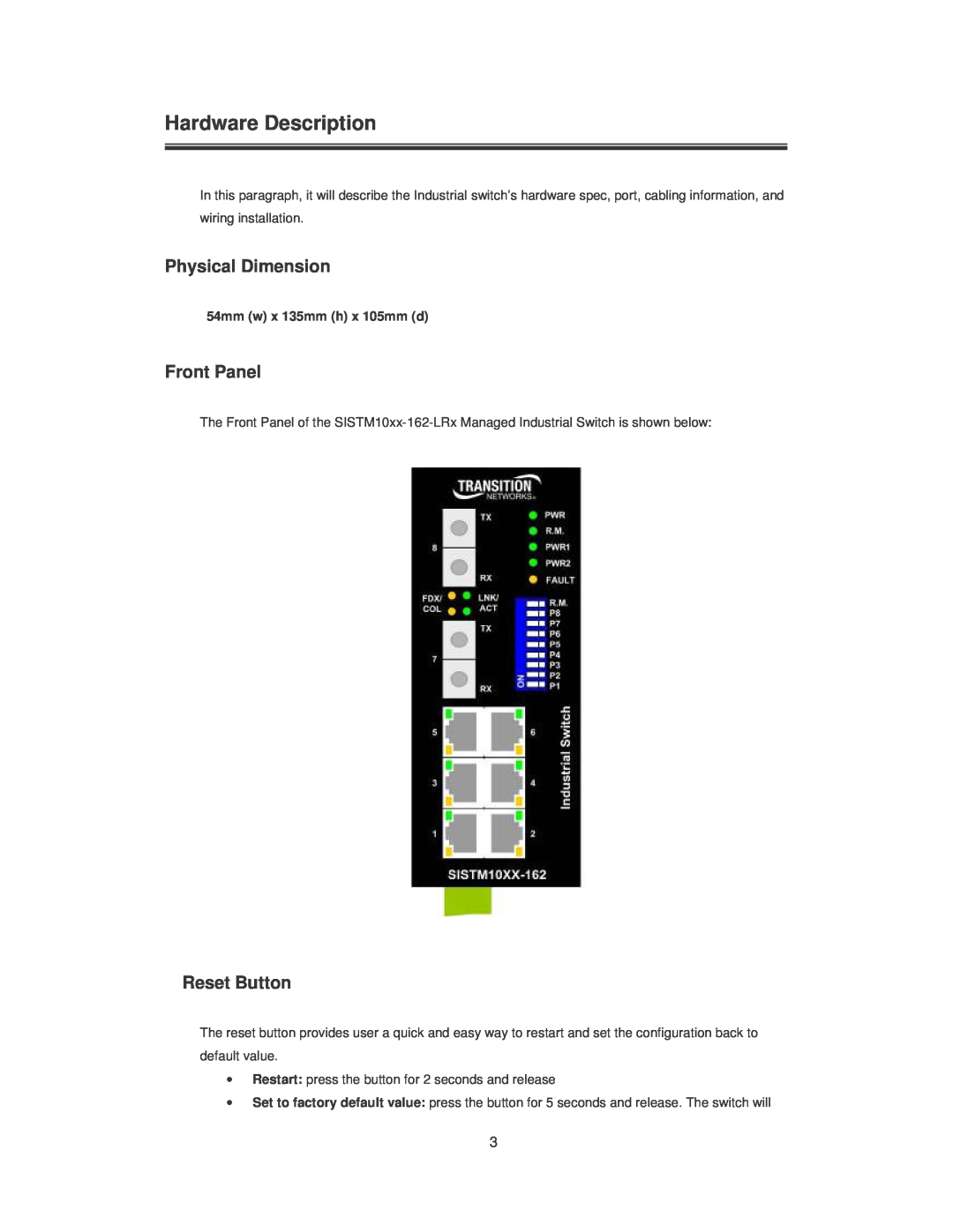 Transition Networks SISTM10XX-162-LR Hardware Description, Physical Dimension, Front Panel, Reset Button 