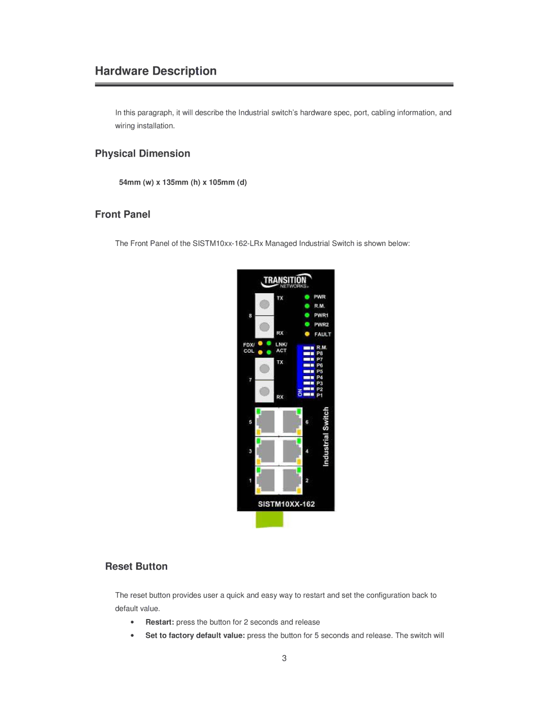 Transition Networks SISTM10XX-162-LR Hardware Description, Physical Dimension, Front Panel, Reset Button 