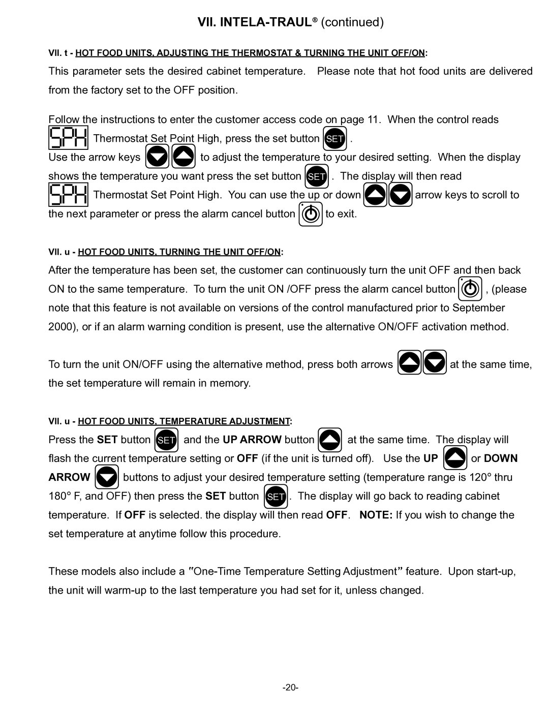 Traulsen R & A Series VII. u HOT Food UNITS, Turning the Unit OFF/ON, VII. u HOT Food UNITS, Temperature Adjustment 