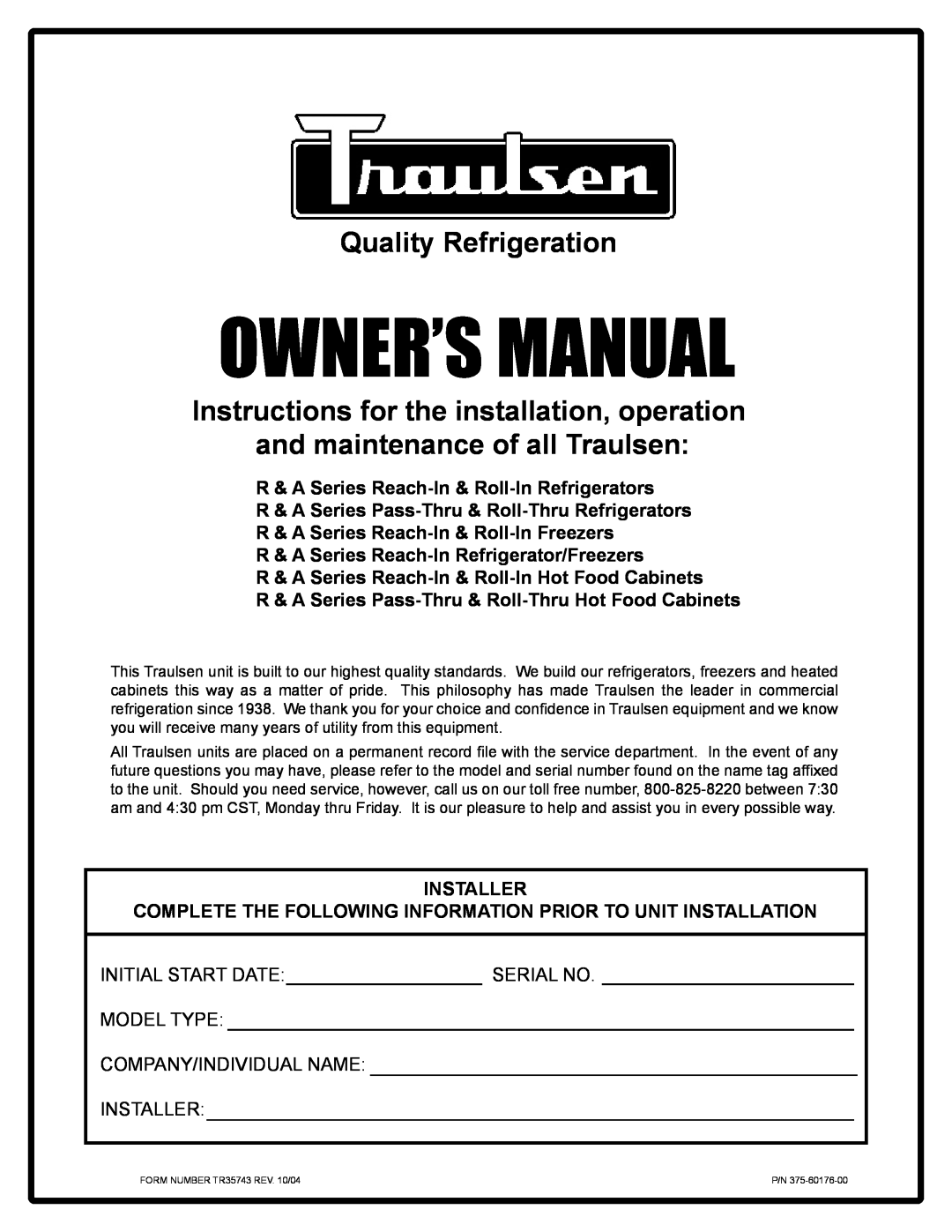 Traulsen owner manual R & A Series Reach-In & Roll-In Refrigerators, R & A Series Pass-Thru & Roll-Thru Refrigerators 