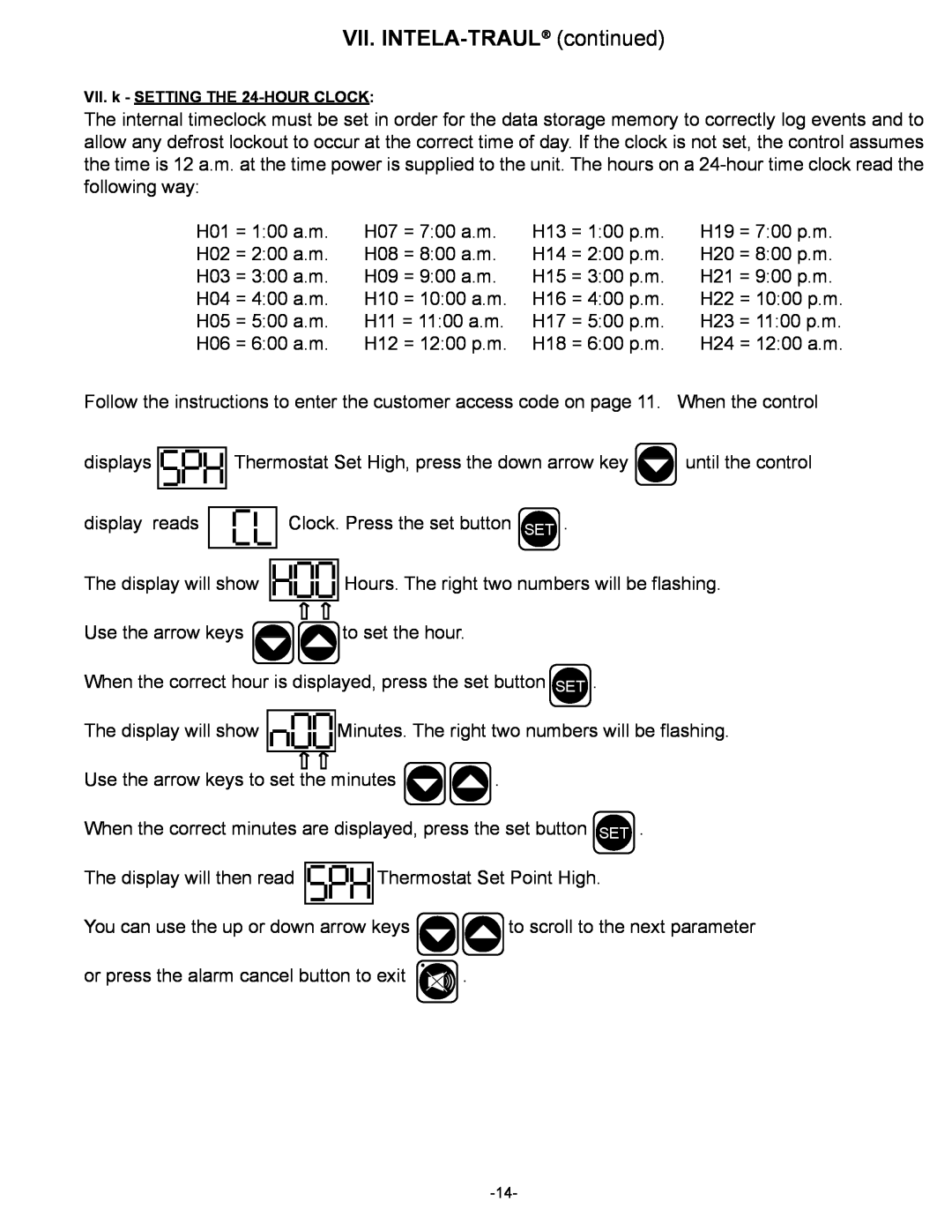 Traulsen R & A Series owner manual VII. INTELA-TRAUL continued, VII. k - SETTING THE 24-HOUR CLOCK 