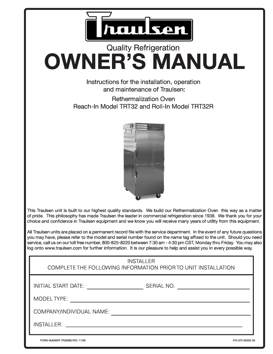 Traulsen owner manual Rethermalization Oven, Reach-InModel TRT32 and Roll-InModel TRT32R, Installer, Initial Start Date 