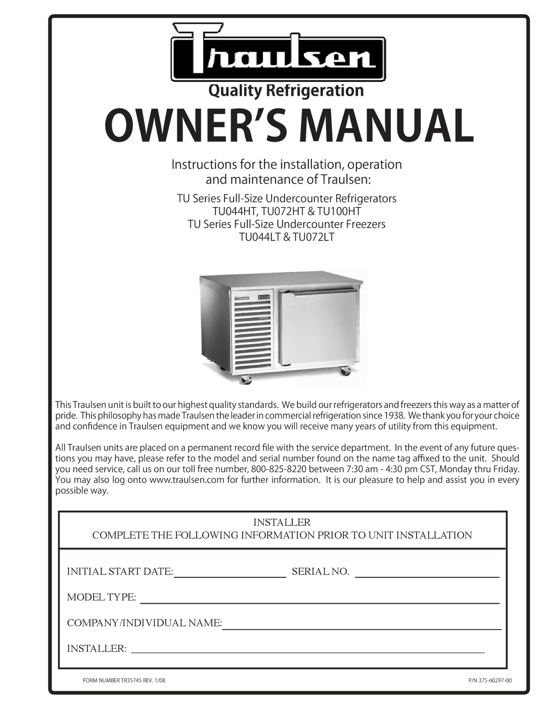 Traulsen TU072HT, TU044LT, TU100HT, TU072LT, TU044HT owner manual Quality Refrigeration 