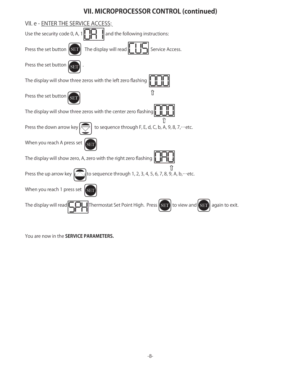 Traulsen TU044HT, TU044LT, TU072HT, TU100HT, TU072LT owner manual VII. e Enter the Service Access 