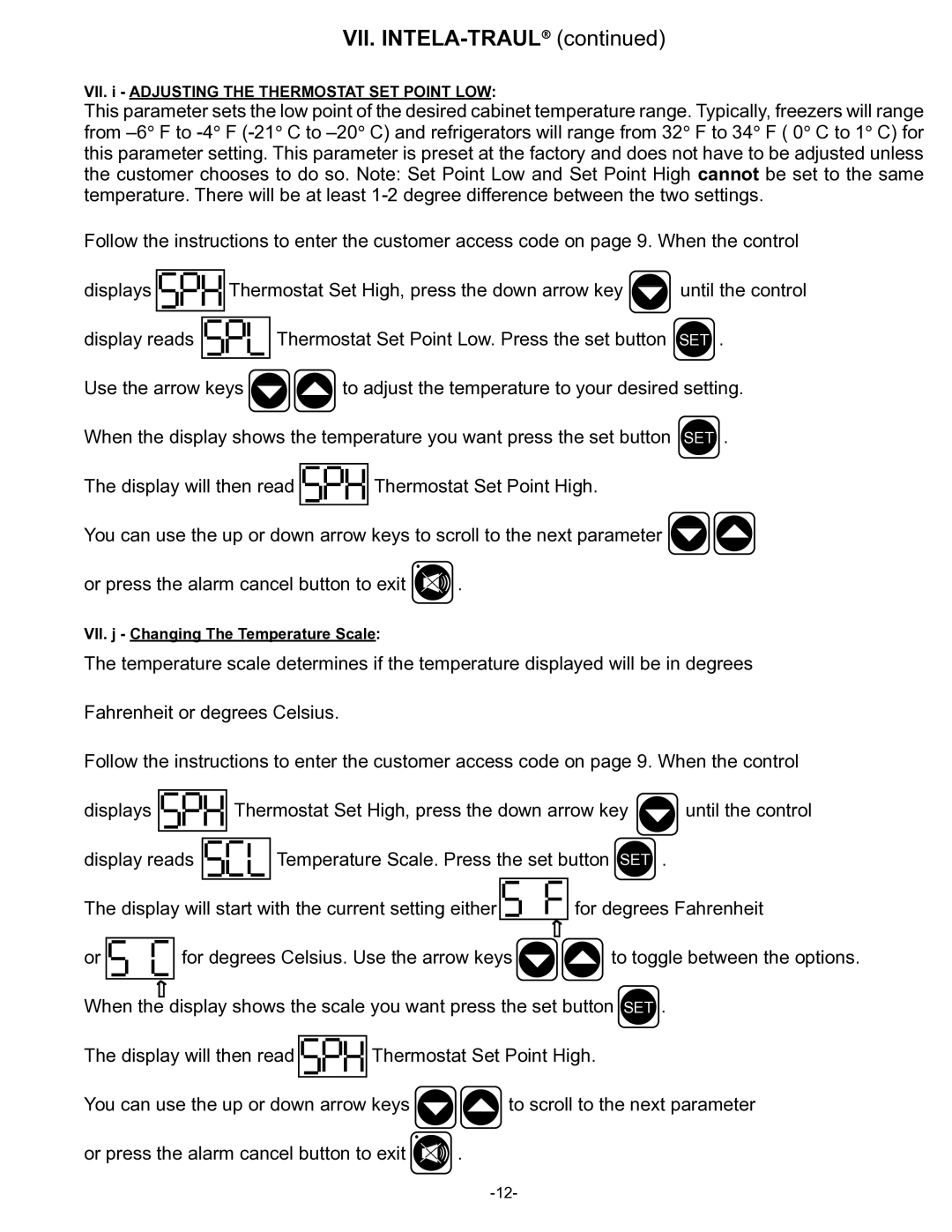 Traulsen UL Series, UC Series VII. i Adjusting the Thermostat SET Point LOW, VII. j Changing The Temperature Scale 