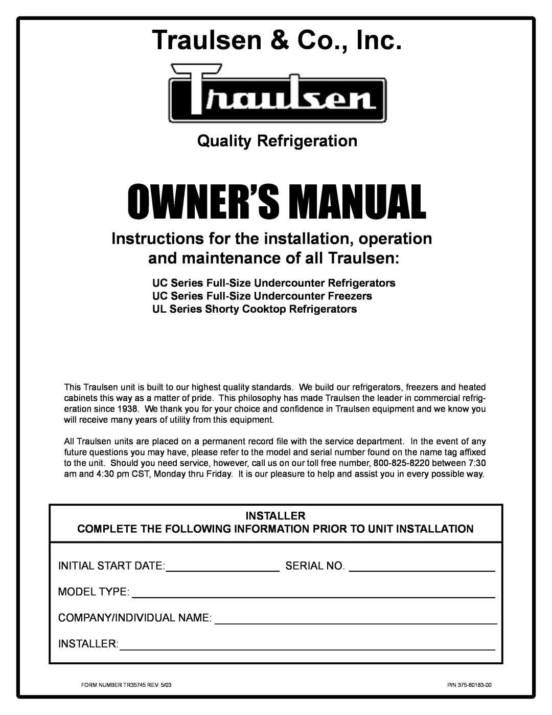 Traulsen UL Series owner manual UC Series Full-Size Undercounter Refrigerators, UC Series Full-Size Undercounter Freezers 