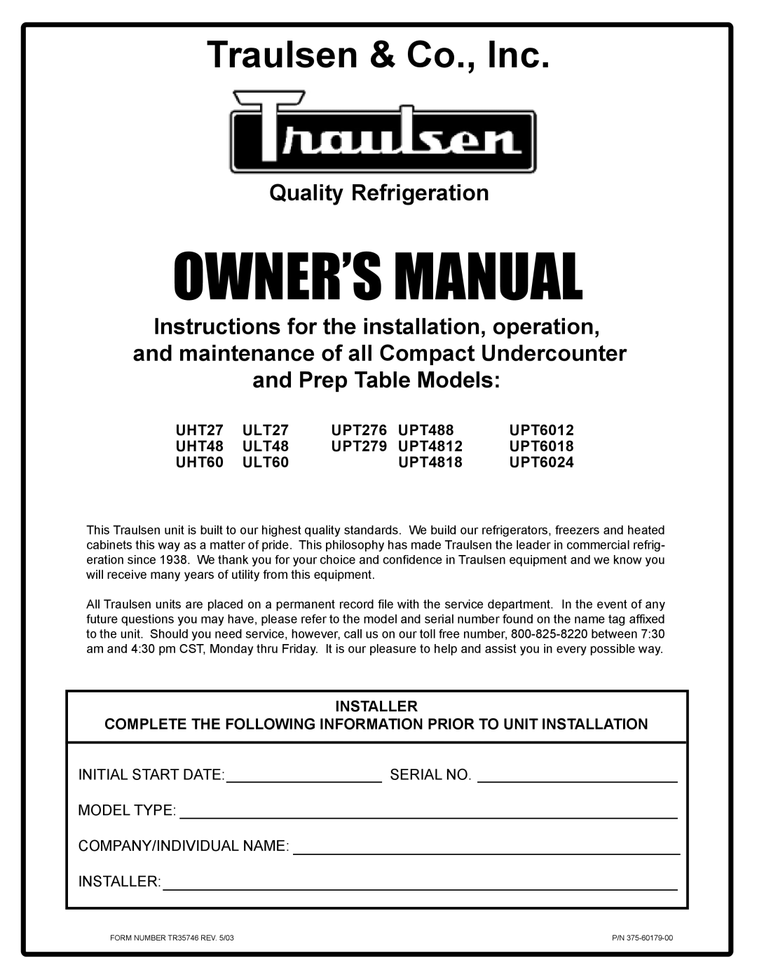 Traulsen UPT488, UPT4818, UHT60, UPT4812, UPT276, ULT48, ULT27, ULT60, UPT279, UHT48, UHT27 owner manual Traulsen & Co., Inc 