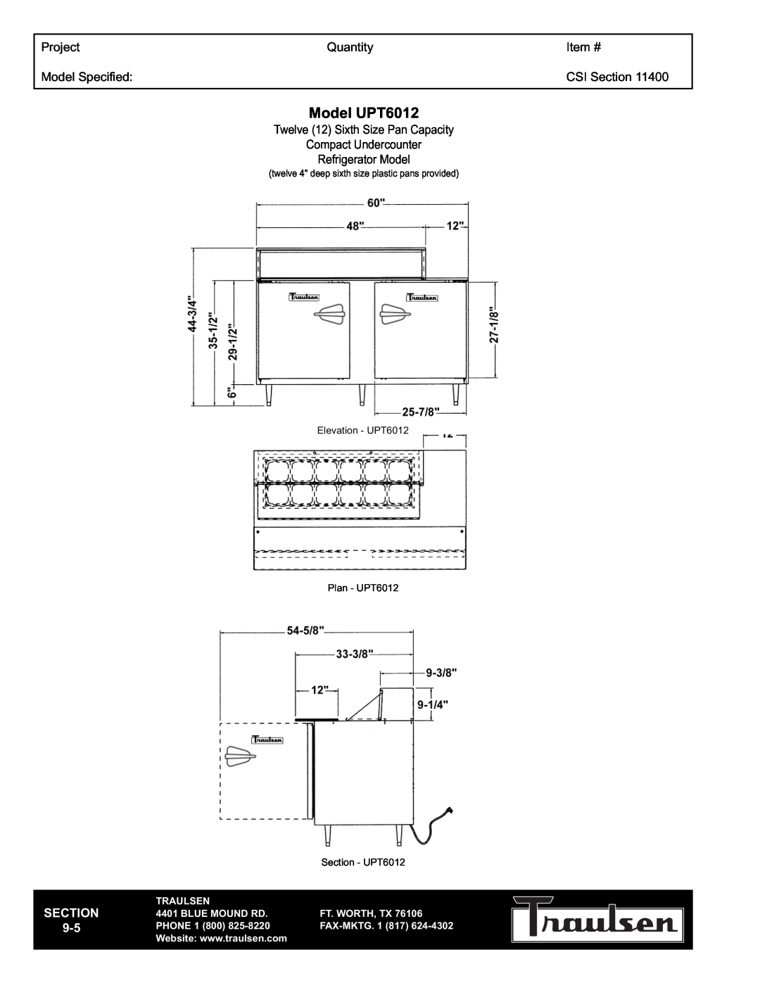 Traulsen UPT6024-LR Model UPT6012, Twelve 12 Sixth Size Pan Capacity, Compact Undercounter Refrigerator Model, Project 